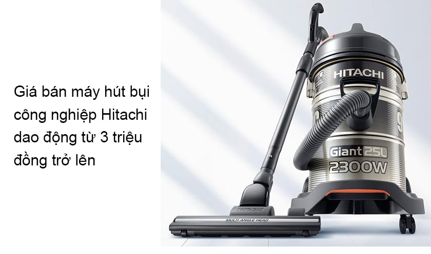 Máy hút bụi công nghiệp Hitachi giá bao nhiêu