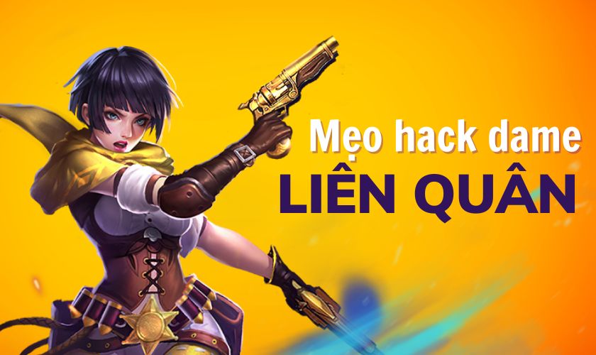 Cách Hack game Liên Quân mùa 23 APK: Hack dame, lag, hồi chiêu bất tử FREE