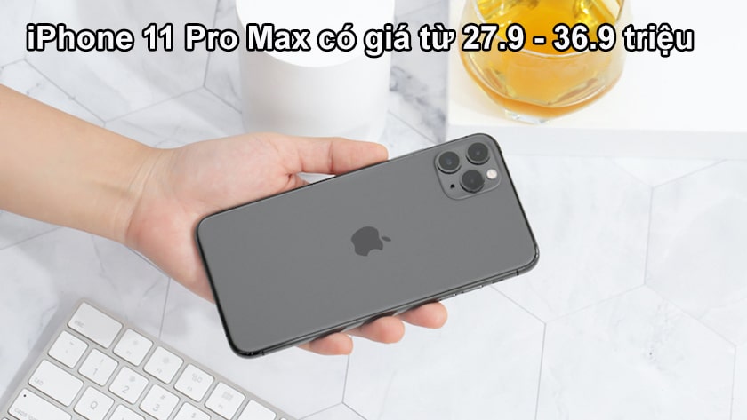 Giá iPhone 11 Pro Max đập hộp