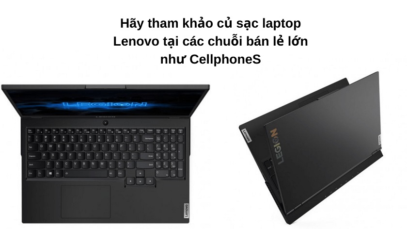 Mua củ sạc máy tính laptop Lenovo ở đâu & giá cả bao nhiêu?
