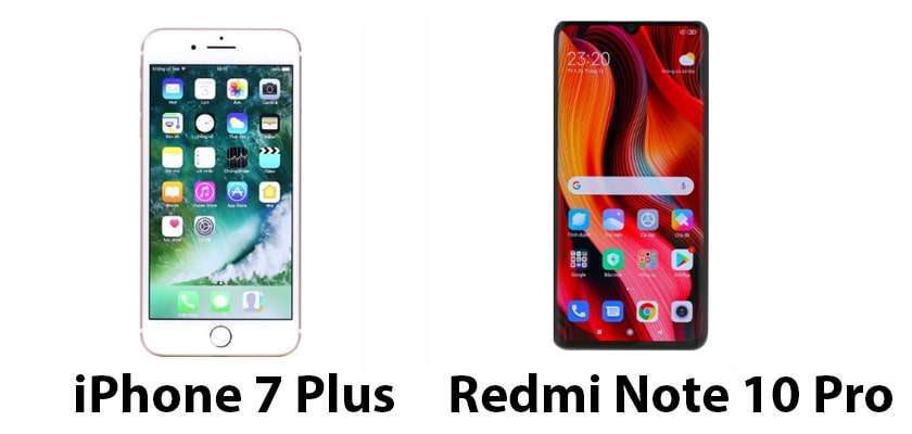 So sánh thiết kế trên Redmi Note 10 Pro và iPhone 7 Plus