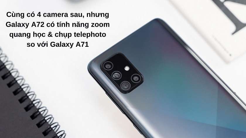 So sánh về camera: Galaxy A72 chiếm ưu thế với zoom quang học và chụp telephoto