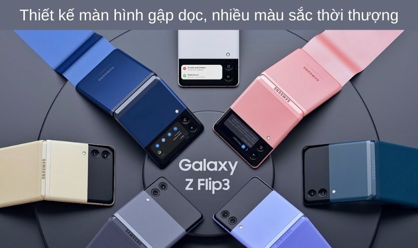 Đánh giá Samsung Galaxy Z Flip 3 5G – Những điểm cải tiến nổi bật