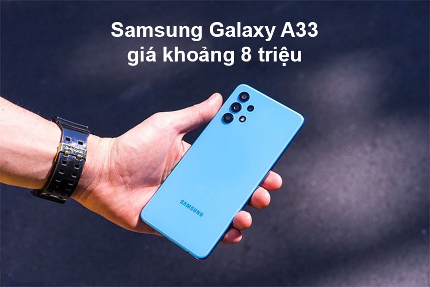 Điện thoại Samsung Galaxy A33 giá rẻ