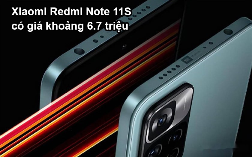 Điện thoại Xiaomi Redmi Note 11S giá bao nhiêu tiền?