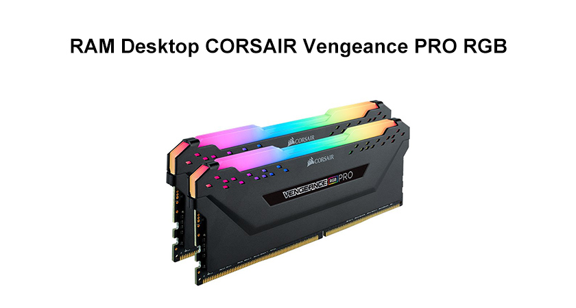RAM Desktop CORSAIR Vengeance PRO RGB