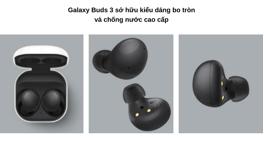 Đánh giá Galaxy Buds 3: chi tiết về thiết kế, âm thanh và giá tiền