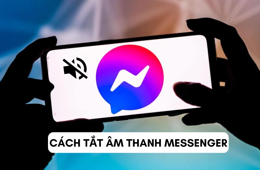 Hướng dẫn tắt âm thanh Messenger trên Android