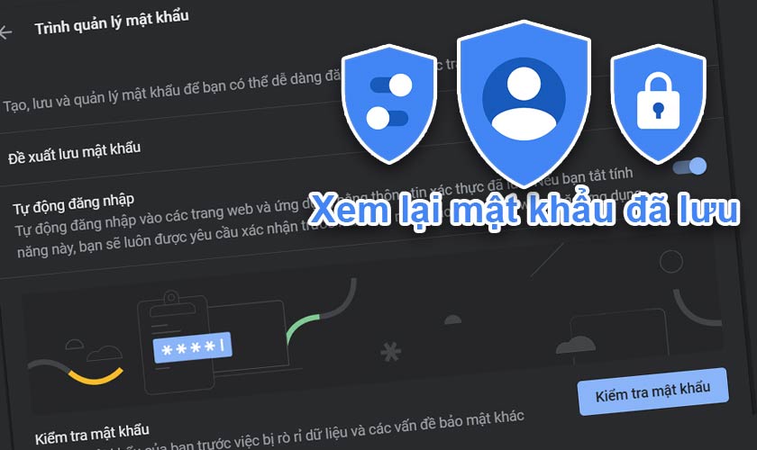 Cách xem mật khẩu đã lưu trên trình duyệt web bằng điện thoại