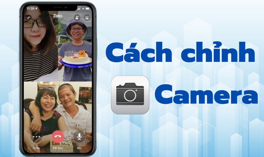 Cách chỉnh camera khi gọi video Zalo trên iPhone đơn giản