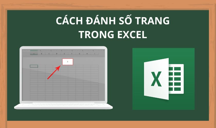 Cách đánh số trang trong Excel 2010, 2013, 2016 đơn giản