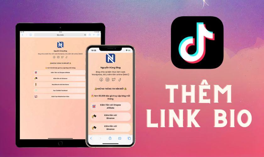 Hướng dẫn thêm link Bio vào TikTok nhanh chóng, dễ dàng