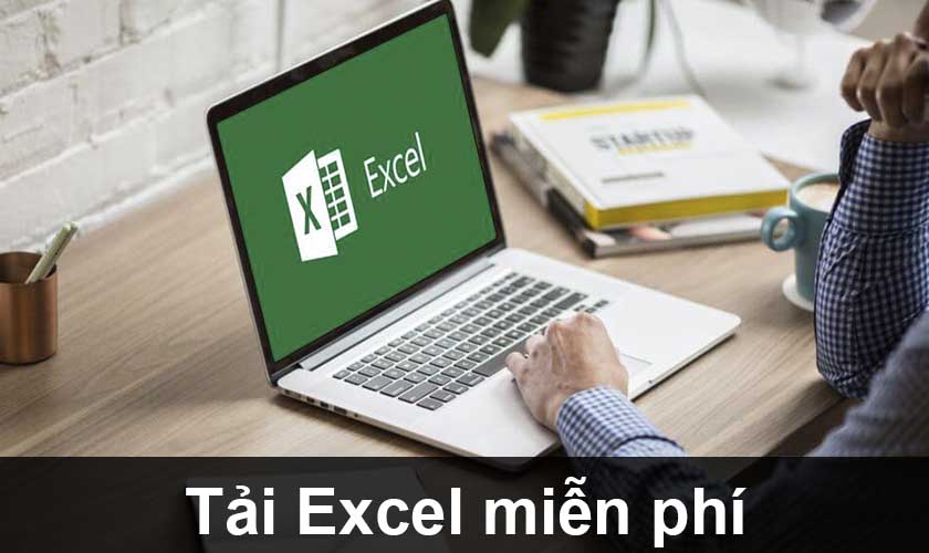 Tải Excel miễn phí về máy tính dễ dàng chỉ trong một nốt nhạc