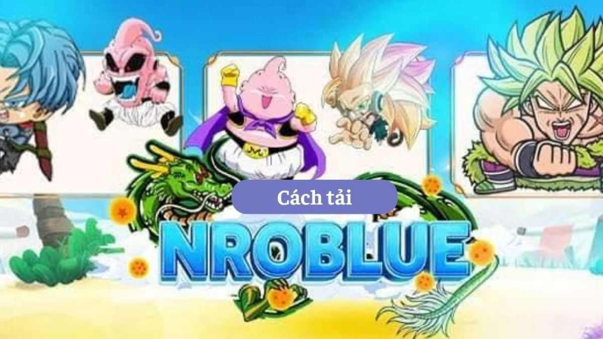 Cách tải Nro Blue APK trên Android nhanh chóng, đơn giản