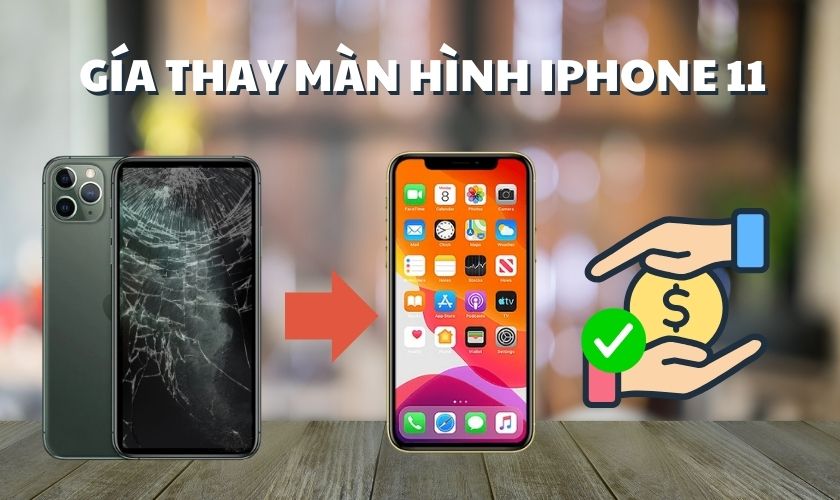 Giá thay màn hình iPhone 11 uy tín tại Điện Thoại Vui