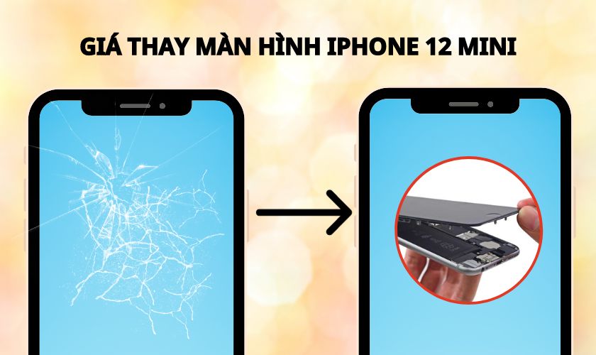 Bảng giá thay màn hình iPhone 12 Mini mới nhất năm 2023