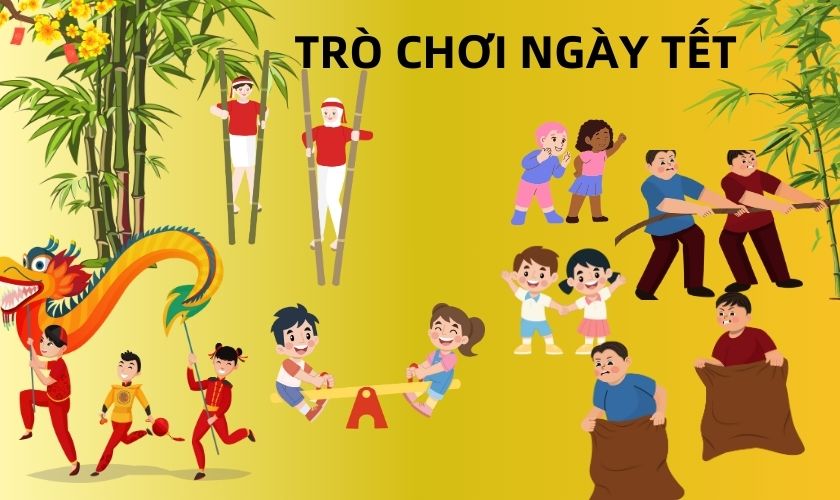 Tổng hợp những trò chơi thú vị vào ngày Tết nguyên đán