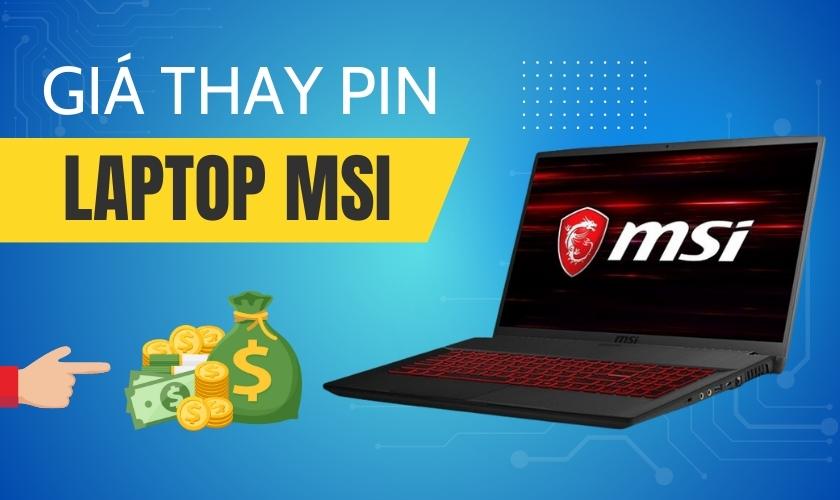 Giá thay pin laptop MSI chính hãng mới nhất