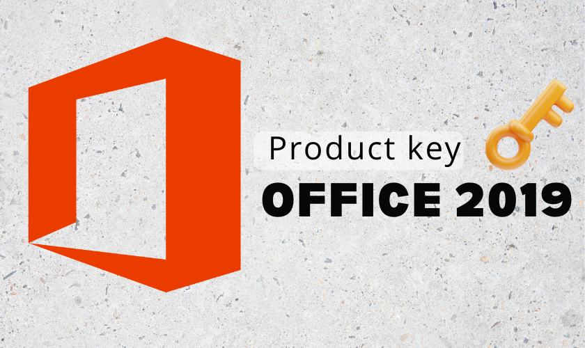 Key Office 2019 Profesional miễn phí, vĩnh viễn cho máy tính